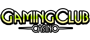 Casino Gaming Club Casino Gaming Club